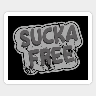 Sucka Free Magnet